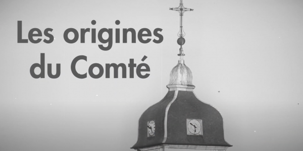 Vidéo : Les origines du Comté